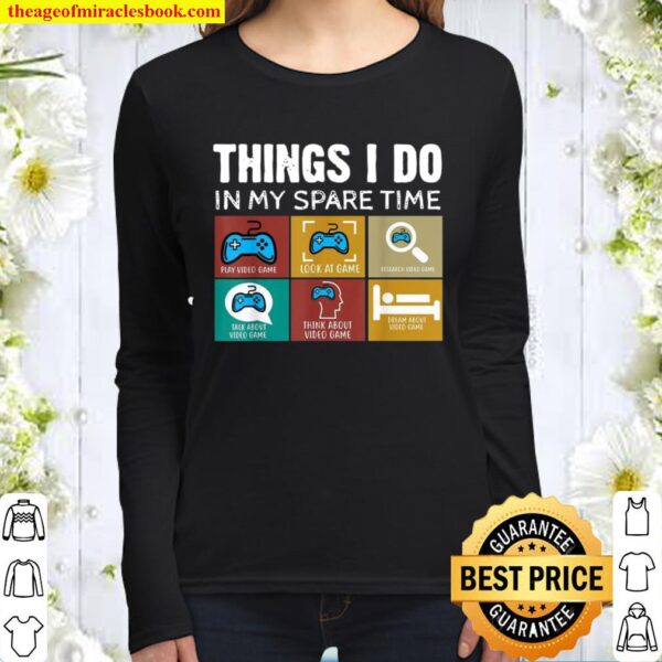 Things I Do In My Spare Time vintage video games Women Long Sleeved