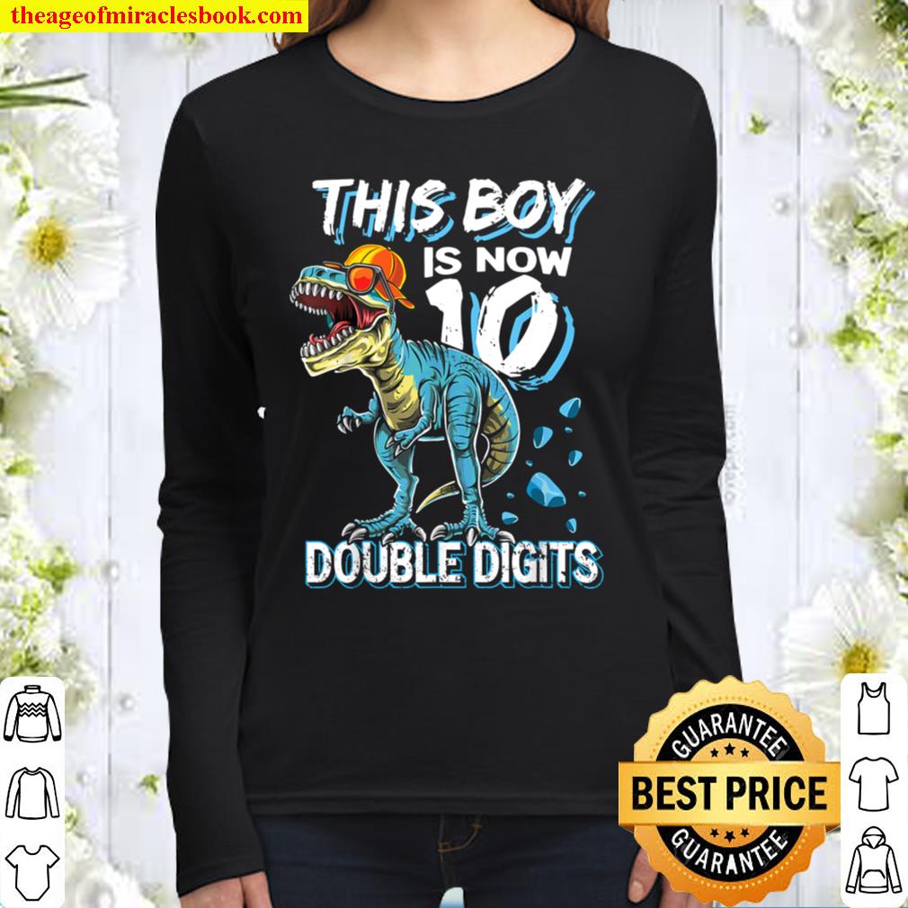 This Boy is Now 10 Double Digits Trex Birthday 10 years old Women Long Sleeved