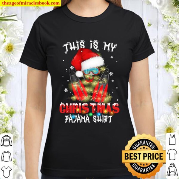 This Is My Christmas Pajama Diving Lovers Xmas Santa Hat Classic Women T-Shirt