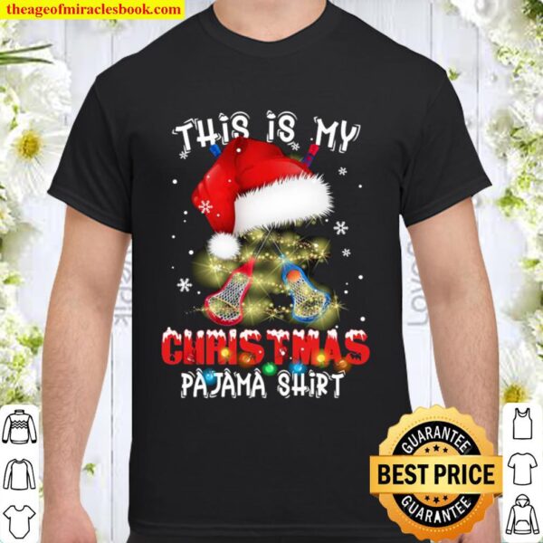This Is My Christmas Pajama Lacrosse Lovers Xmas Santa Hat Shirt