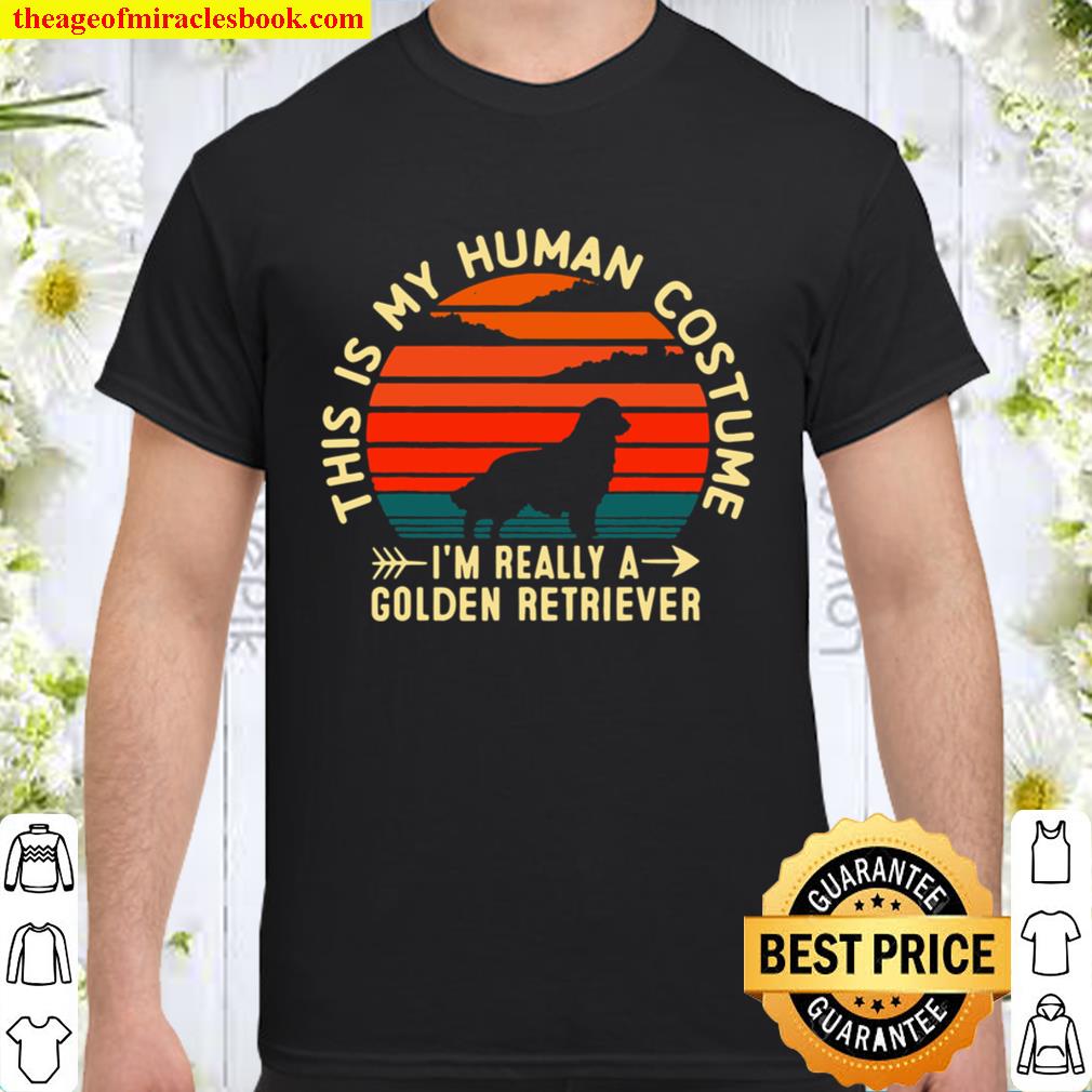 This Is My Human Costume I’m Really A Golden Retriever Dog new Shirt, Hoodie, Long Sleeved, SweatShirt