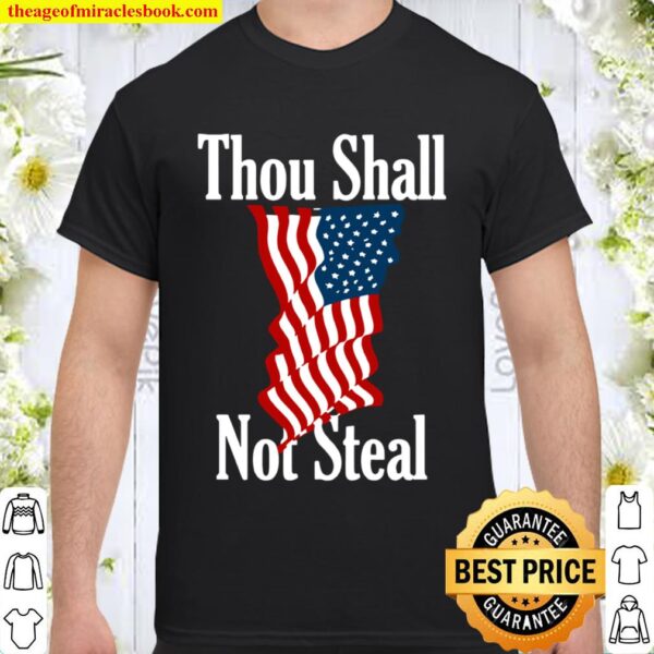 Thou Shall Not Steal Essential American Flag Shirt