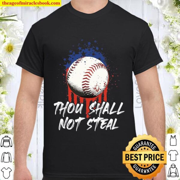 Thou Shall Not Steal – Baseball Softball Us American Flag Shirt