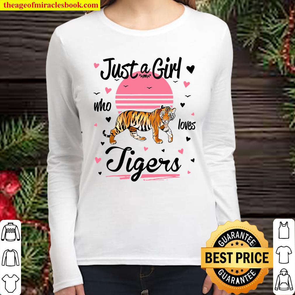 Tiger Design, Just A Girl Who Loves Tigers Women Long Sleeved