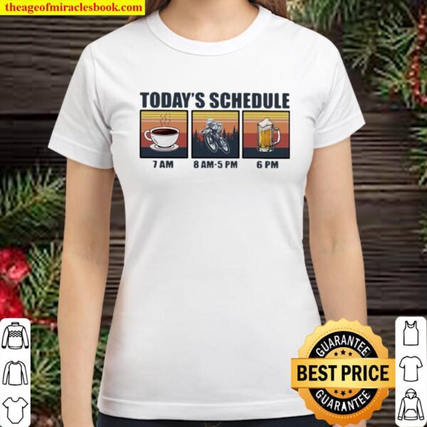 Today Schedule Mountain Biker Coffee Beer Vintage Classic Women T-Shirt