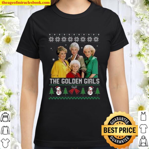 Top The Golden Girls Ugly Merry Christmas Classic Women T-Shirt