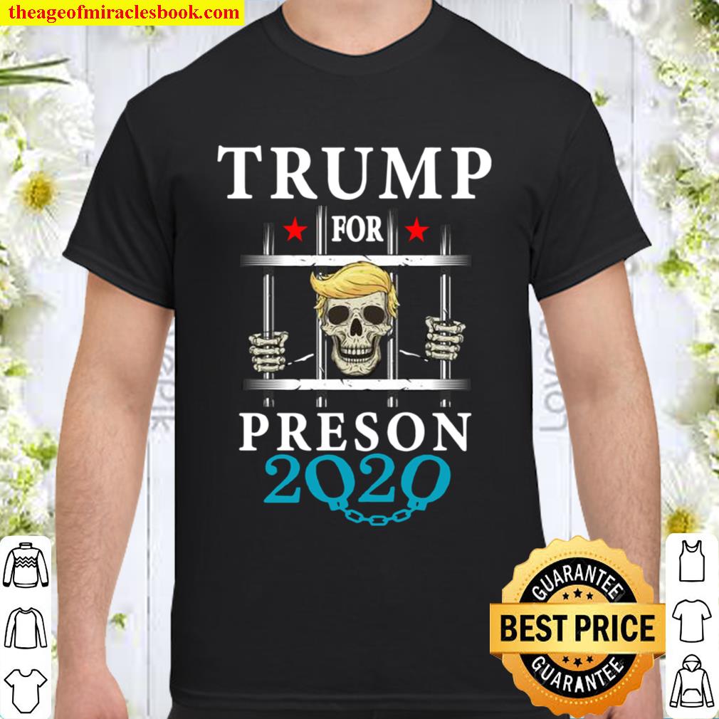 Tramp For Prison 2020 Skull Donlald Trump hot Shirt, Hoodie, Long Sleeved, SweatShirt