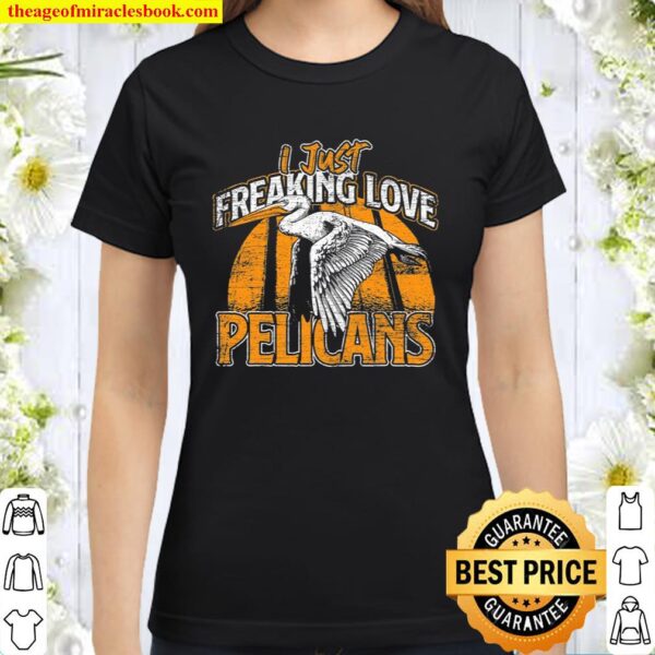Tropical Bird Lover Ornithologist Gift Idea Pelican Classic Women T-Shirt