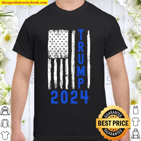 Trump 2024 American Flag Thin Blue Line Police Back The Blue Shirt