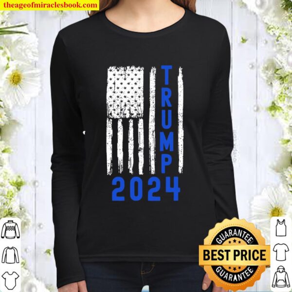 Trump 2024 American Flag Thin Blue Line Police Back The Blue Women Long Sleeved