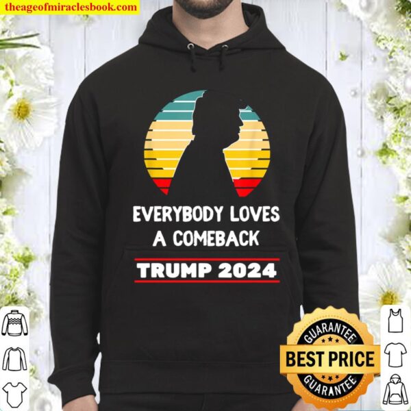 Trump 2024 - The Comeback Right Wing Republican Gift Hoodie