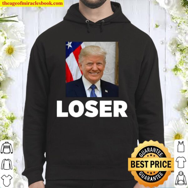 Trump Loser President Smile American Flag Election Hoodie