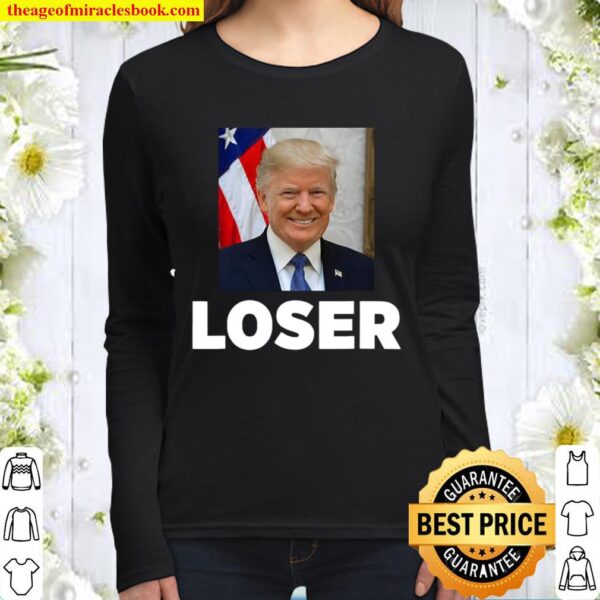 Trump Loser President Smile American Flag Election Women Long Sleeved