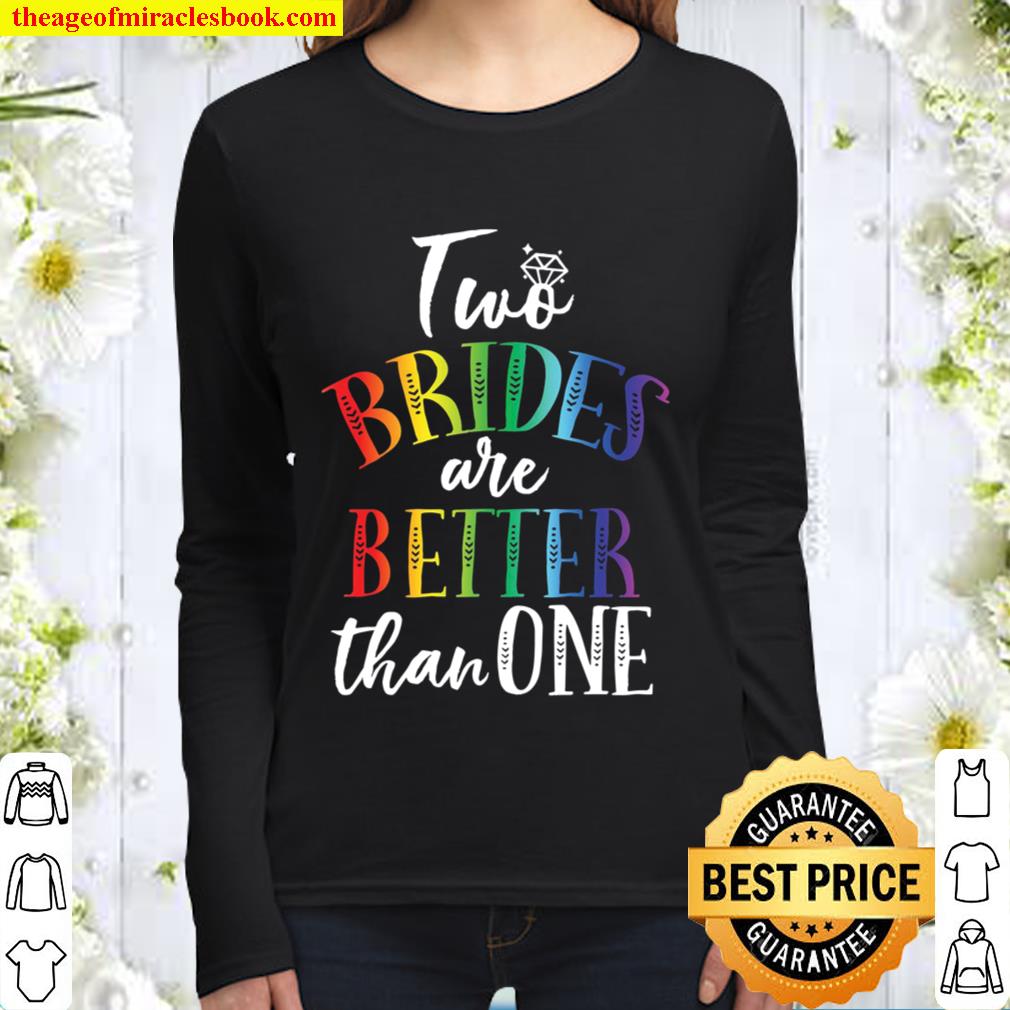 Two Brides Are Better Than One V-Neck Shirt, Lesbian Wedding Gift, Pri Women Long Sleeved