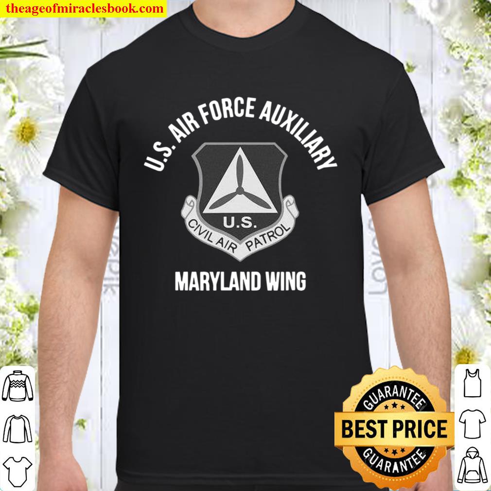 U.S Air force auxiliary Maryland Wing Civil Air Patrol new Shirt, Hoodie, Long Sleeved, SweatShirt
