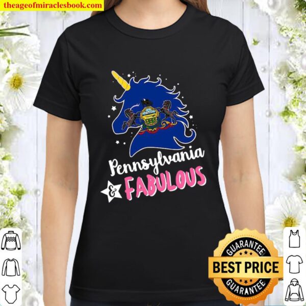 Unicorn Pennsylvania Fabulous Classic Women T-Shirt