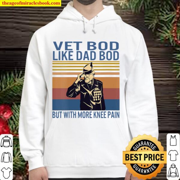 Vet Bod Like Dad But With More Knee Pain Veteran Father Figure Vintage Hoodie