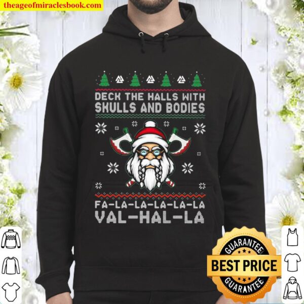 Viking Santa Claus deck the halls with skulls and bodies val hal la ug Hoodie