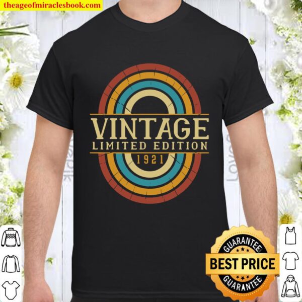 Vintage 1921 Limited Edition Gift 100Th Birthday Shirt