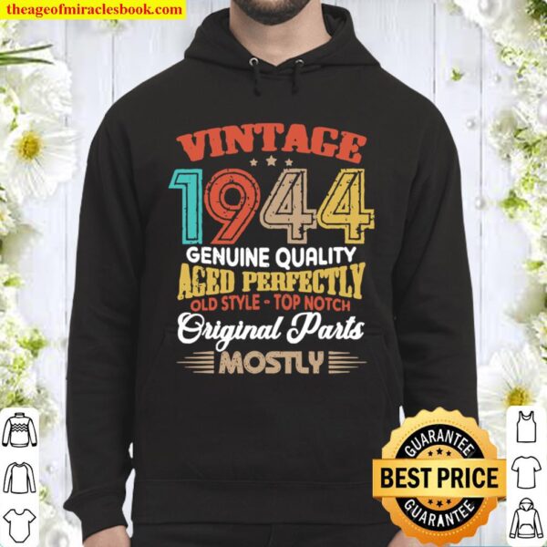 Vintage 1944 Genuine Quality Aged Perfectly Original Parts Mostly 76th Hoodie