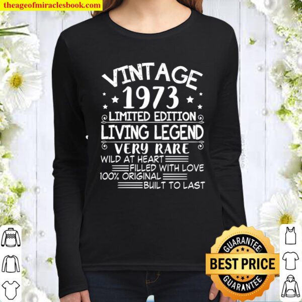Vintage 1973 Limited Edition Living Legend Happy Birthday Women Long Sleeved