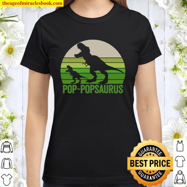 Vintage Pop-Popsaurus Apparel, Funny Pop Pop Two Dinosaurs Pullover Classic Women T-Shirt
