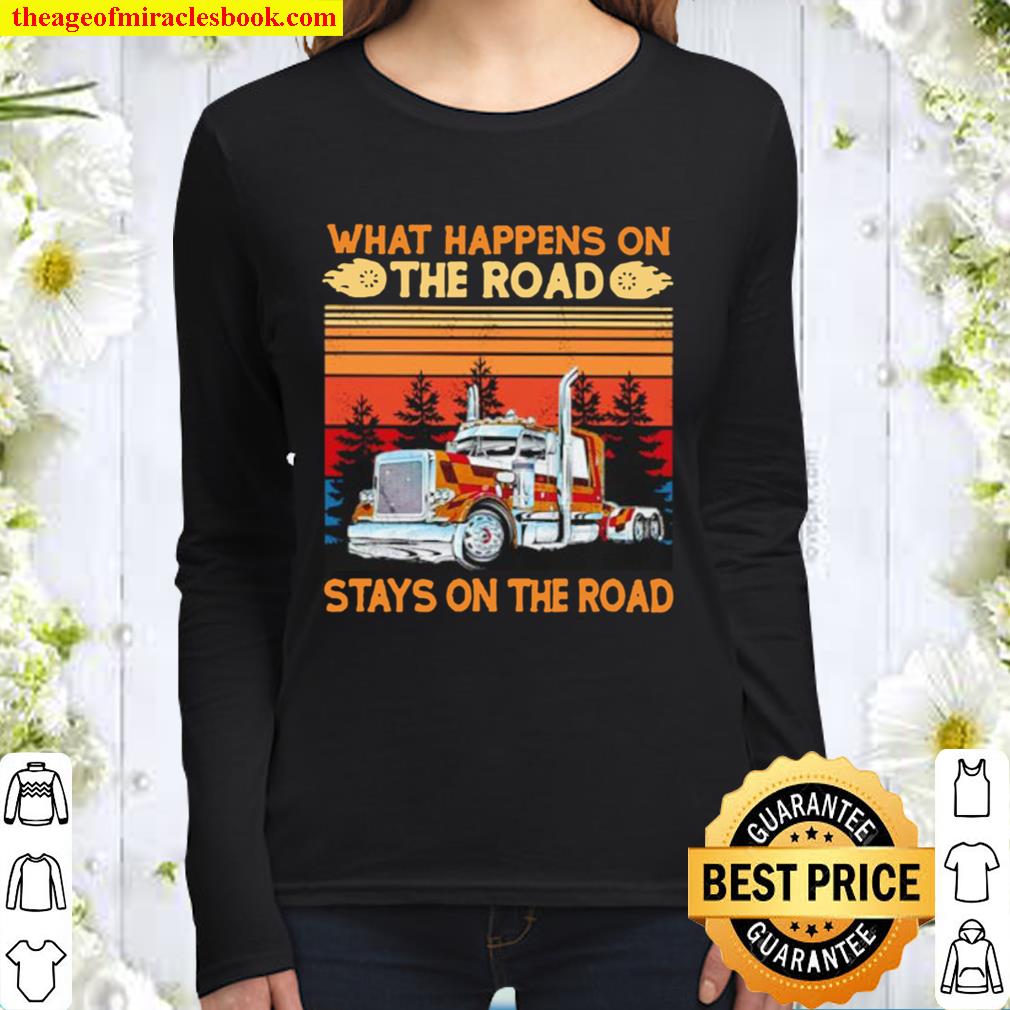 Vintage trucker what happens on the road stays on the road Women Long Sleeved