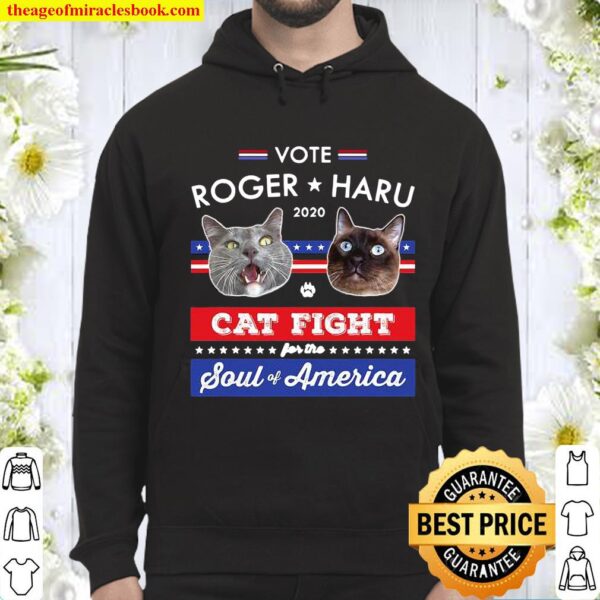Vote Roger Haru Cats fight Soul of America for President Funny Electio Hoodie