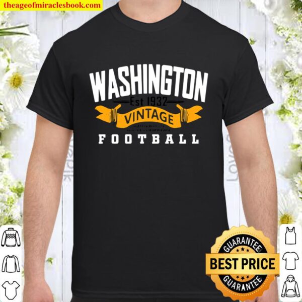 Washington Vintage Aged Perfectly Without Compromise Football Est 1932 Shirt
