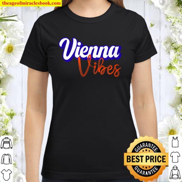 We Love Vienna - Vienna Vibes Classic Women T-Shirt