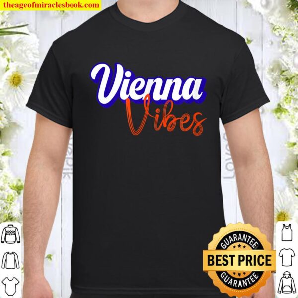 We Love Vienna - Vienna Vibes Shirt