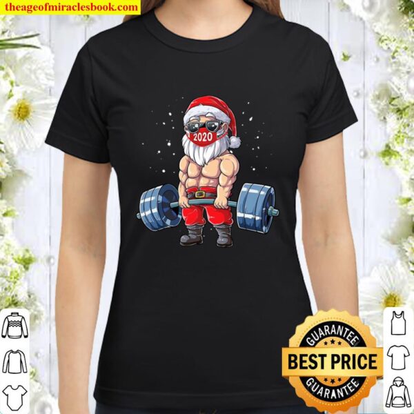 Weight Lifting Santa Christmas 2020 Just One More I Promise Classic Women T-Shirt