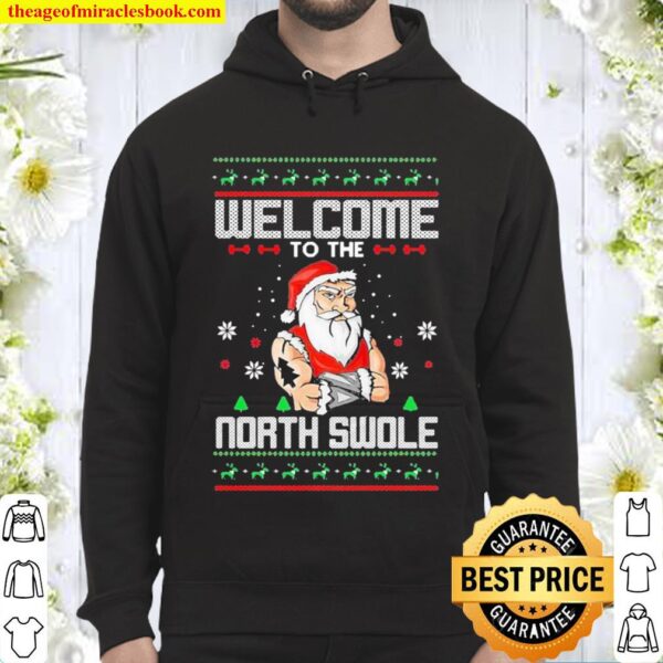 Welcome to the north swole hunk ugly christmas Hoodie