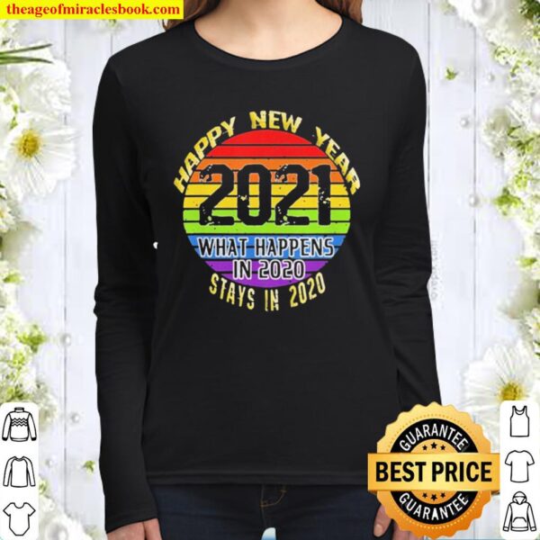 What Happens In 2020 Happy New Year 2021 Women Long Sleeved