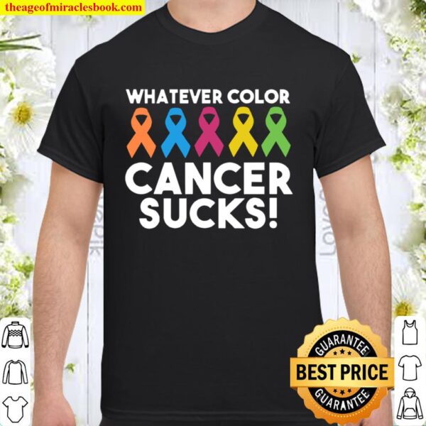 Whatever Color Cancer Sucks Survivors Lgbt Ribbon Shirt