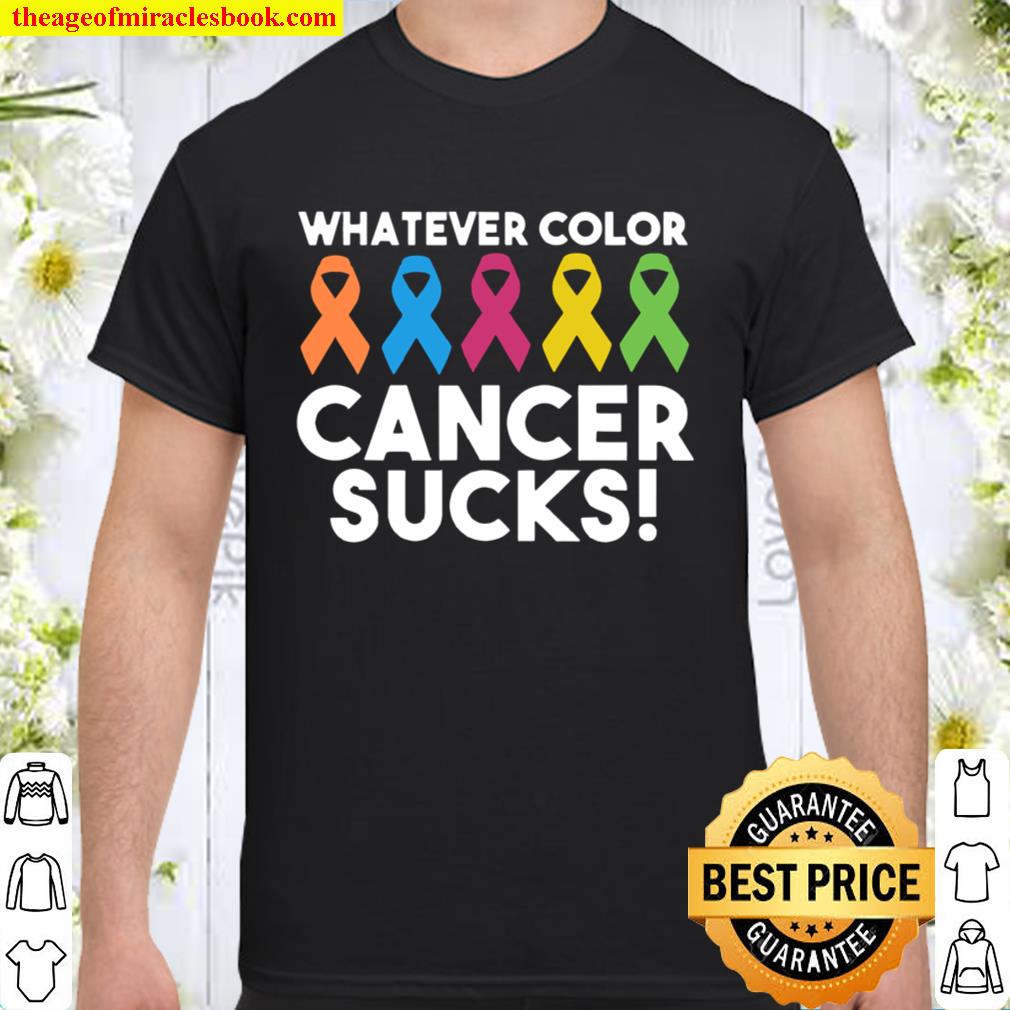 Whatever Color Cancer Sucks Survivors Lgbt Ribbon hot Shirt, Hoodie, Long Sleeved, SweatShirt