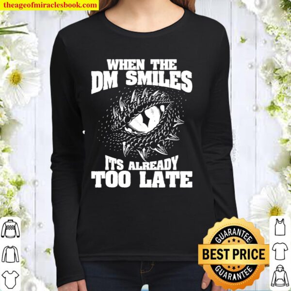 When The Dm Smiles Funny Dungeon Eye Rpg Dice Dragon Gift Women Long Sleeved