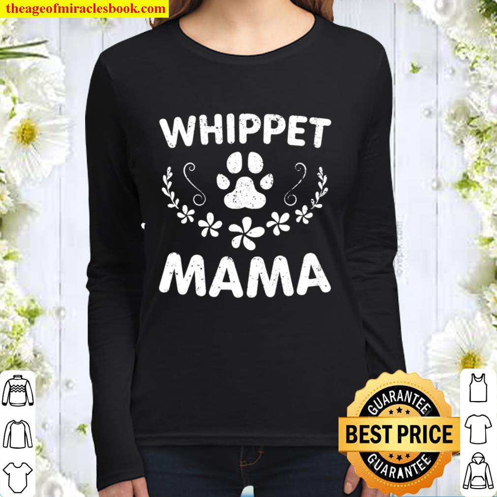 Whippet Mama Shirt Whippet Lover Owner Funny Dog Mom Gift Women Long Sleeved