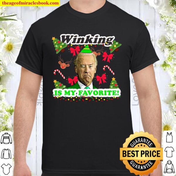 Winking Is My Favorite Joe Biden Ugly Christmas Shirt