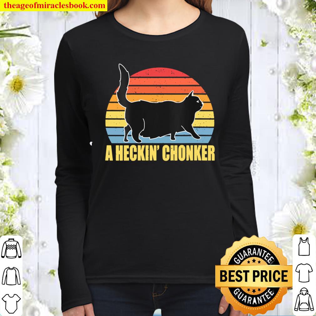 Womens A Heckin Chonker Chonk Fat Cats Meme Gifts for Women Men V-Neck Women Long Sleeved