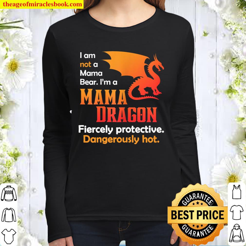 Womens Funny Gifts for Wife Not A Mama Bear Hot Mama Dragon Women Long Sleeved