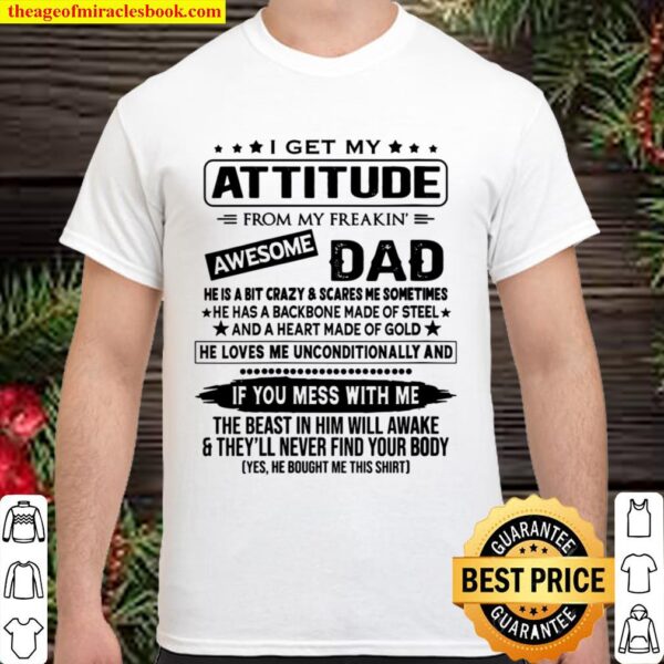 Womens I Get My Attitude From My Freaking Awesome Dad T-shirt Gift V-N Shirt