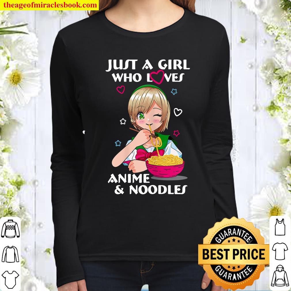 Womens Just a Girl Who Loves Anime _ Noodles Kawaii Women_s Girl Women Long Sleeved