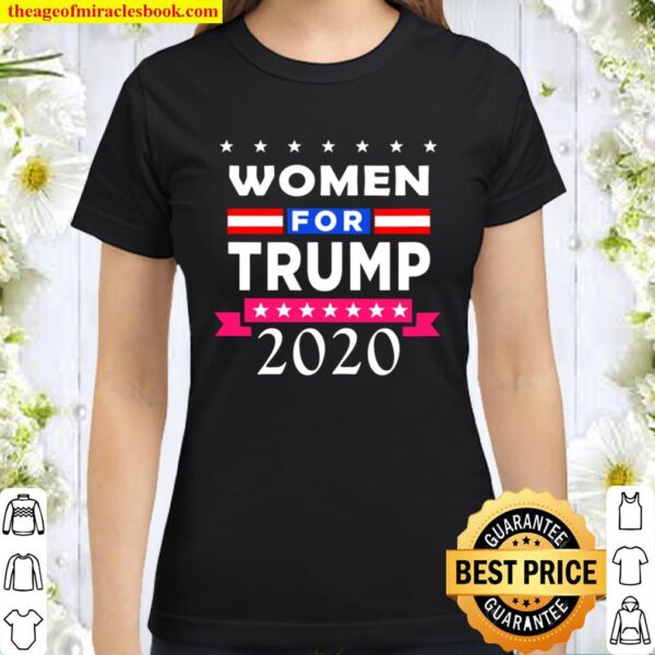 Womens Yes Im A Trump Girl Women For Trump 2020 Pink Classic Women T-Shirt