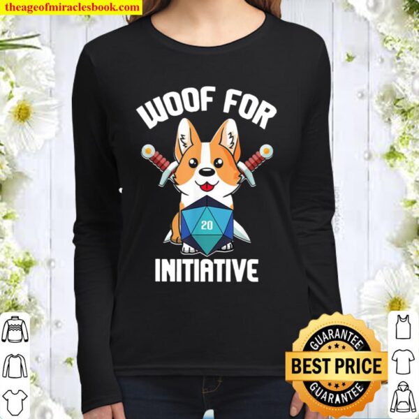 Woof For Initiative Funny Corgi D20 Rpg Dungeons And Dogs Women Long Sleeved