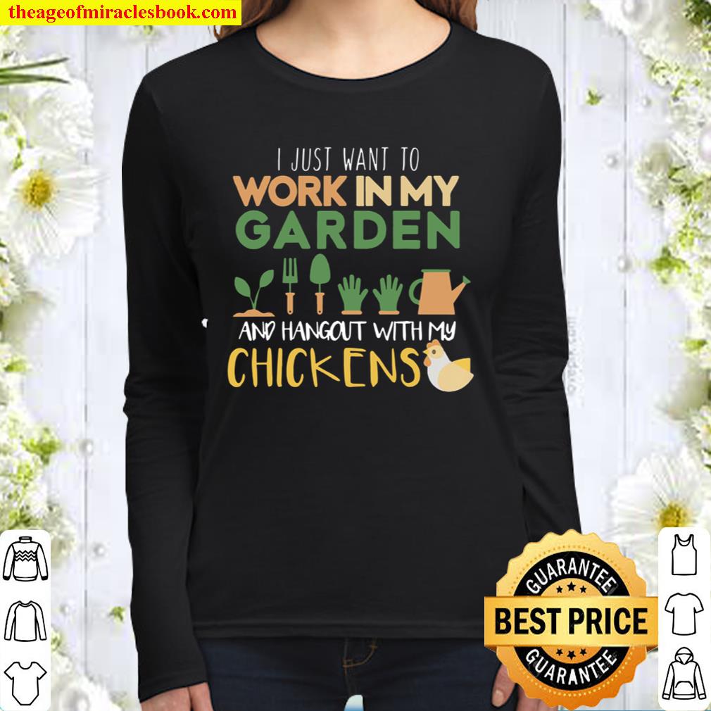 Work In My Garden Hangout With My Chickens Gardeningt Women Long Sleeved