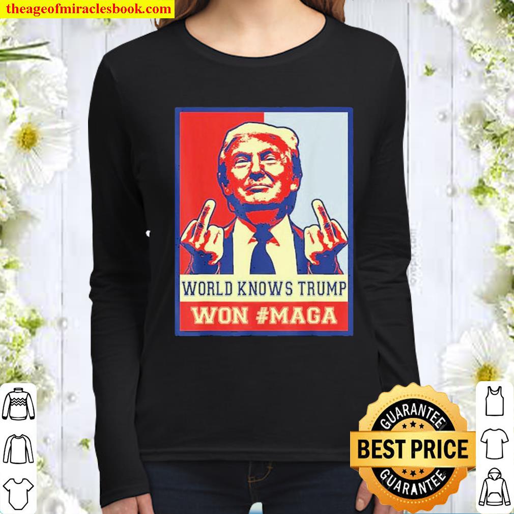 World knows Trump won#maga Women Long Sleeved