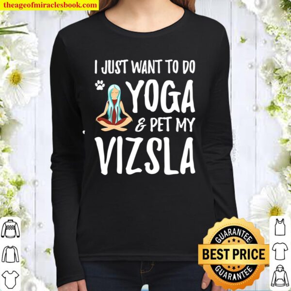Yoga and Vizsla Dog for Funny Dog Mom Gift Idea Women Long Sleeved