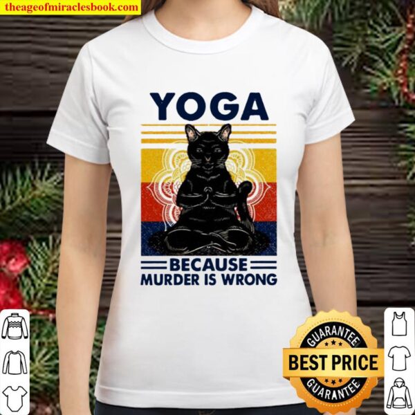 Yoga because murder is wrong black cat vintage Classic Women T-Shirt
