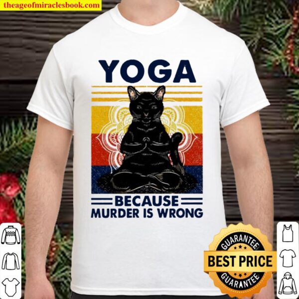 Yoga because murder is wrong black cat vintage Shirt